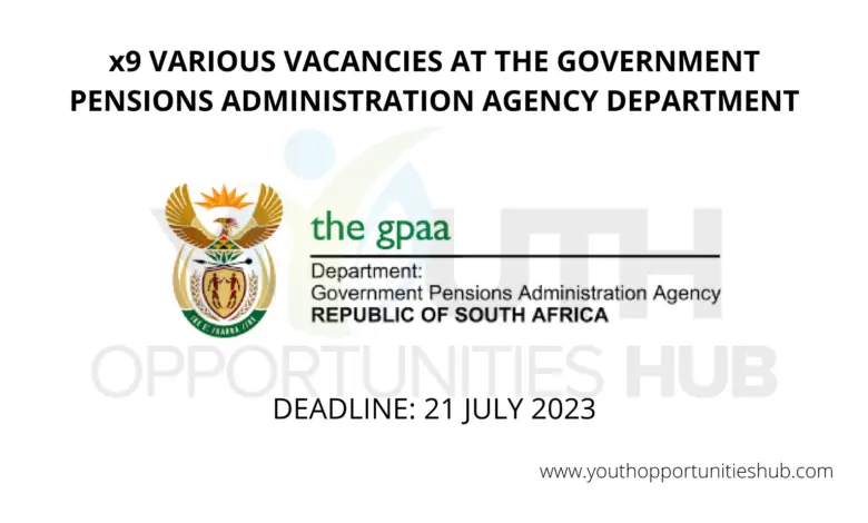 x9 VARIOUS VACANCIES AT THE GOVERNMENT PENSIONS ADMINISTRATION AGENCY DEPARTMENT