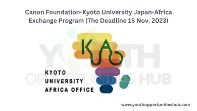 Canon Foundation-Kyoto University Japan-Africa Exchange Program (The Deadline 15 Nov. 2023)