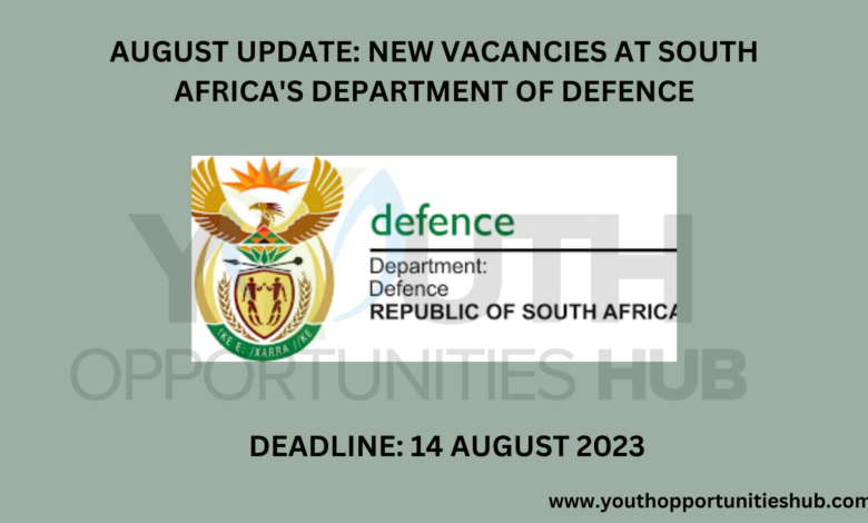 AUGUST UPDATE: NEW VACANCIES AT SOUTH AFRICA'S DEPARTMENT OF DEFENCE