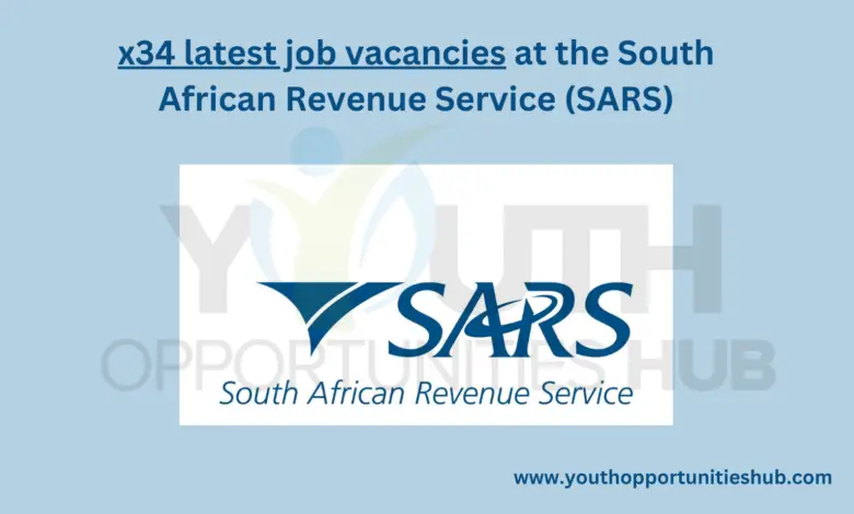 x34 latest job vacancies at the South African Revenue Service (SARS)