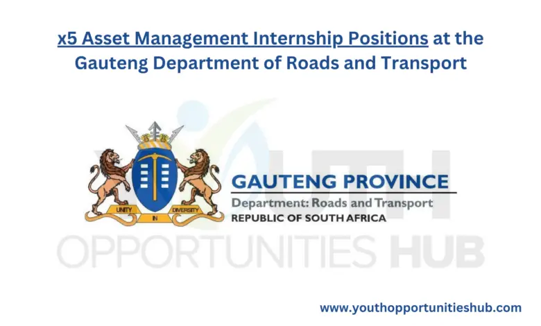 x5 Asset Management Internship Positions at the Gauteng Department of Roads and Transport