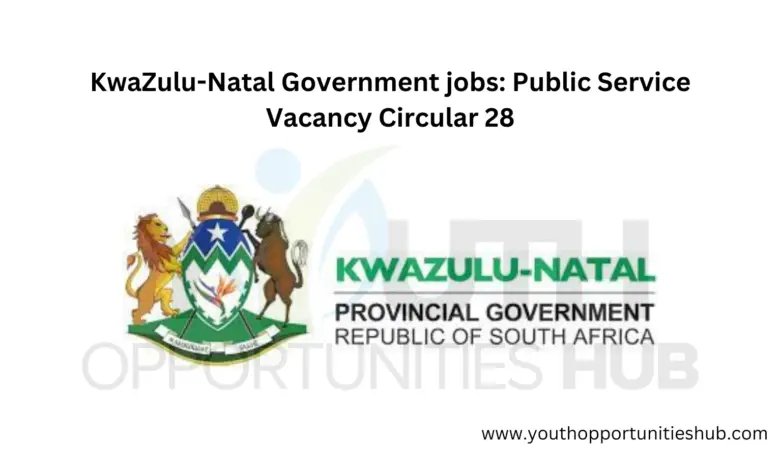 KwaZulu-Natal Government jobs: Public Service Vacancy Circular 28