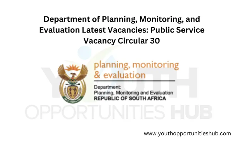 Department of Planning, Monitoring, and Evaluation Latest Vacancies: Public Service Vacancy Circular 30