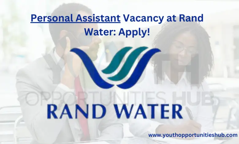 Personal Assistant Vacancy at Rand Water: Apply!