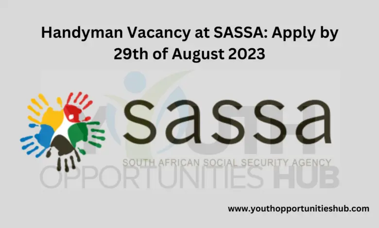 Handyman Vacancy at SASSA: Apply by 29th of August 2023