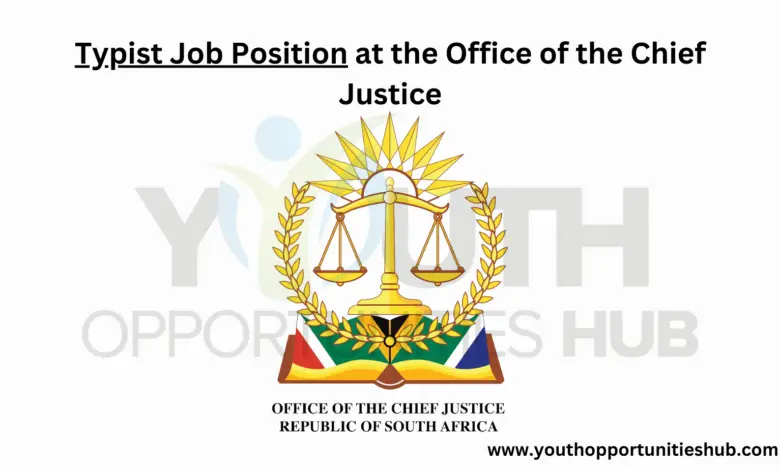 Typist Job Position at the Office of the Chief Justice