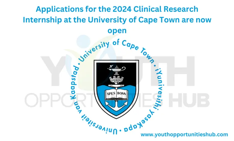 Applications for the 2024 Clinical Research Internship at the University of Cape Town are now open