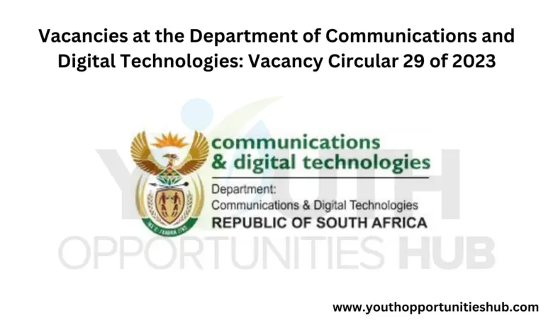 Vacancies at the Department of Communications and Digital Technologies: Vacancy Circular 29 of 2023
