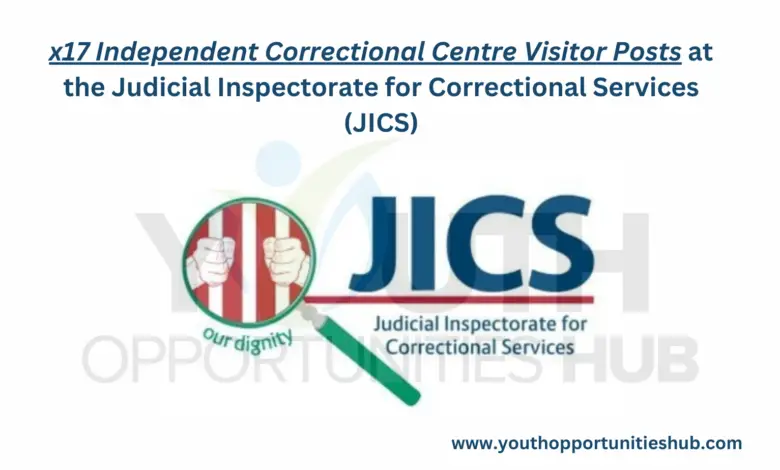 x17 Independent Correctional Centre Visitor Posts at the Judicial Inspectorate for Correctional Services (JICS)