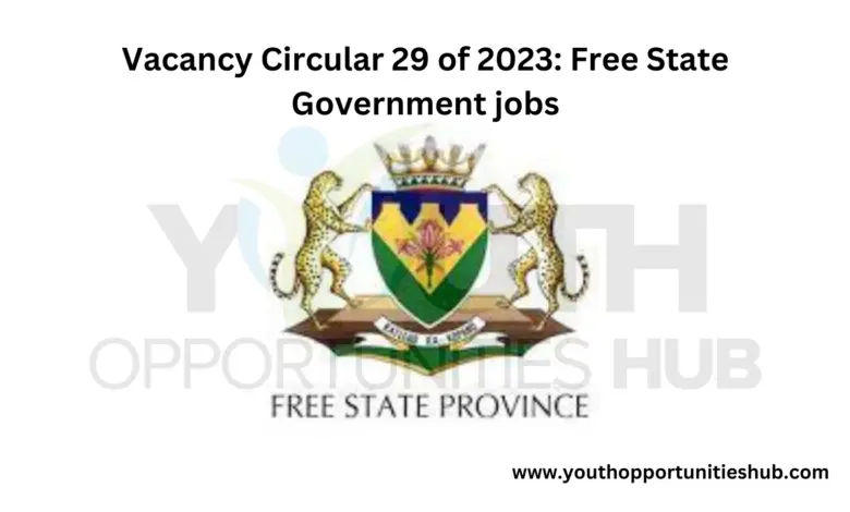 Vacancy Circular 29 of 2023: Free State Government jobs