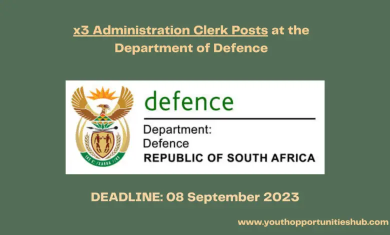 x3 Administration Clerk Posts at the Department of Defence