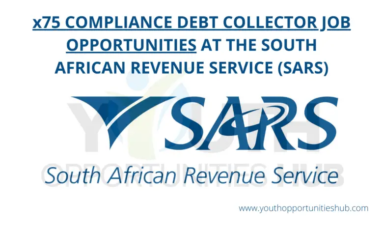 x75 COMPLIANCE DEBT COLLECTOR JOB OPPORTUNITIES AT THE SOUTH AFRICAN REVENUE SERVICE (SARS)