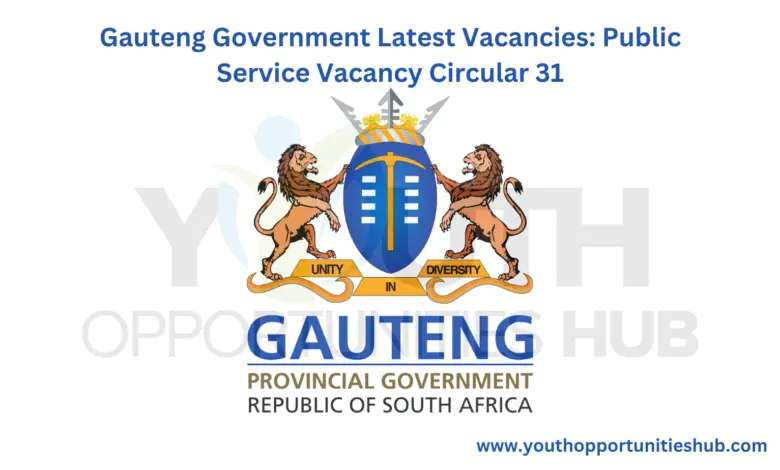 Gauteng Government Latest Vacancies: Public Service Vacancy Circular 31