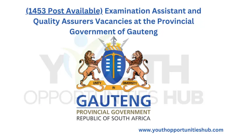 (1453 Post Available) Examination Assistant and Quality Assurers Vacancies at the Provincial Government of Gauteng