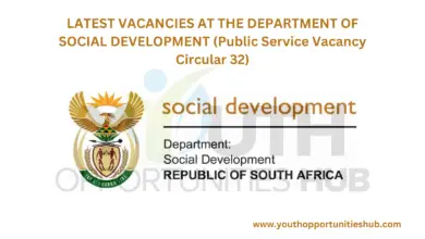 LATEST VACANCIES AT THE DEPARTMENT OF SOCIAL DEVELOPMENT (Public Service Vacancy Circular 32)