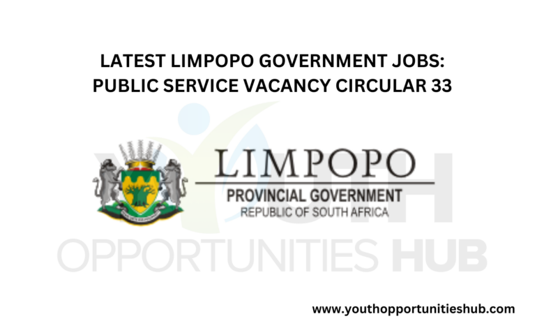 LATEST LIMPOPO GOVERNMENT JOBS: PUBLIC SERVICE VACANCY CIRCULAR 33