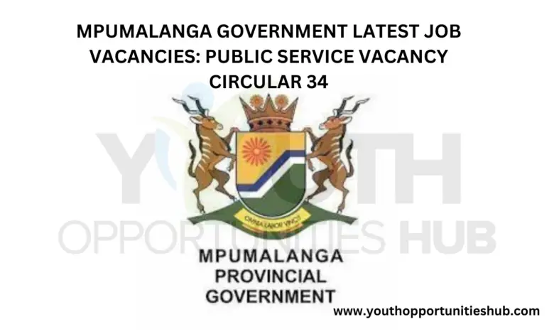 MPUMALANGA GOVERNMENT LATEST JOB VACANCIES: PUBLIC SERVICE VACANCY CIRCULAR 34