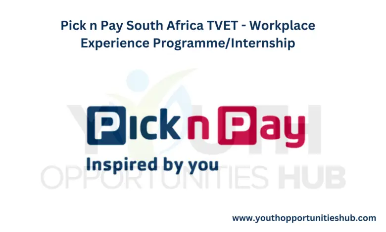 Pick n Pay South Africa TVET - Workplace Experience Programme/Internship