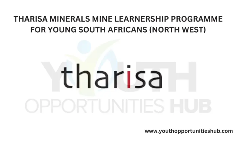 THARISA MINERALS MINE LEARNERSHIP PROGRAMME FOR YOUNG SOUTH AFRICANS (NORTH WEST)
