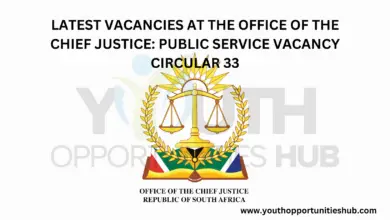 Photo of LATEST VACANCIES AT THE OFFICE OF THE CHIEF JUSTICE: PUBLIC SERVICE VACANCY CIRCULAR 33