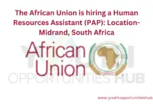 Photo of The African Union is hiring a Human Resources Assistant (PAP): Location- Midrand, South Africa