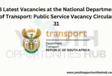 Photo of x8 Latest Vacancies at the National Department of Transport: Public Service Vacancy Circular 31