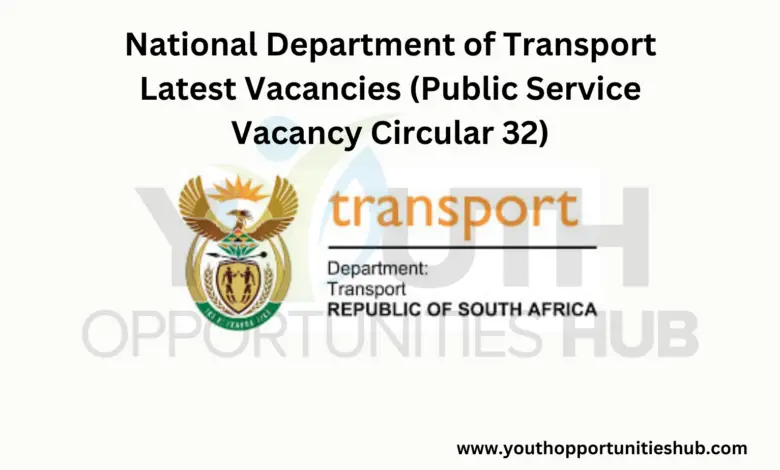 National Department of Transport Latest Vacancies (Public Service Vacancy Circular 32)