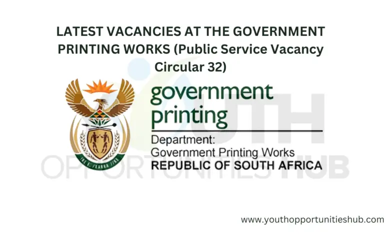 LATEST VACANCIES AT THE GOVERNMENT PRINTING WORKS (Public Service Vacancy Circular 32)