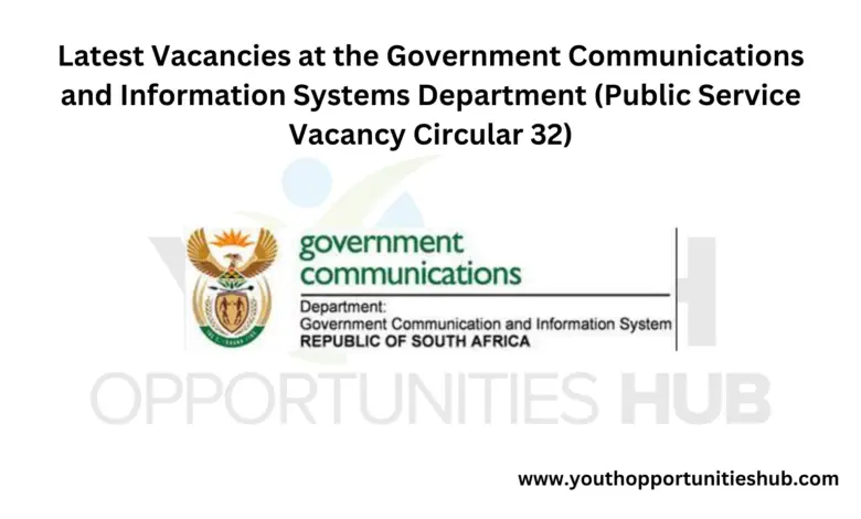 Latest Vacancies at the Government Communications and Information Systems Department (Public Service Vacancy Circular 32)