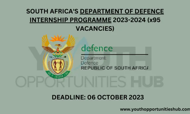 SOUTH AFRICA'S DEPARTMENT OF DEFENCE INTERNSHIP PROGRAMME 2023-2024 (x95 VACANCIES)