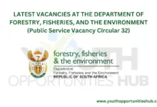 Photo of LATEST VACANCIES AT THE DEPARTMENT OF FORESTRY, FISHERIES, AND THE ENVIRONMENT (Public Service Vacancy Circular 32)
