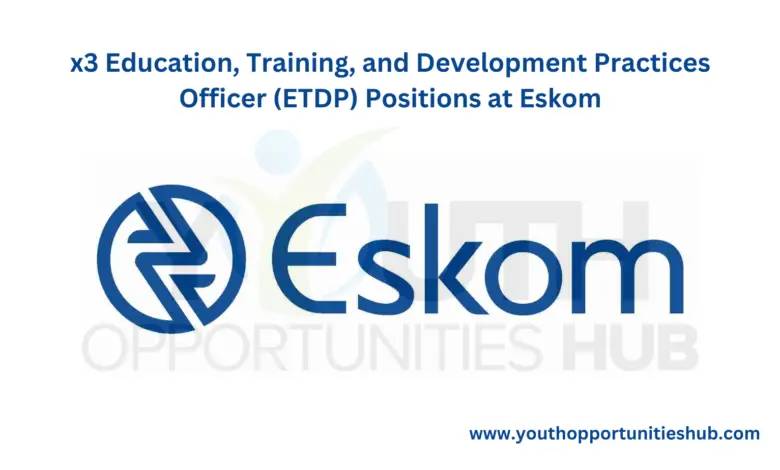 x3 Education, Training, and Development Practices Officer (ETDP) Positions at Eskom