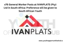Photo of x76 General Worker Posts at IVANPLATS (Pty) Ltd in South Africa: Preference will be given to South African Youth
