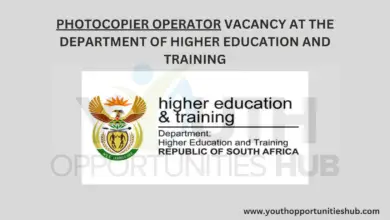 PHOTOCOPIER OPERATOR VACANCY AT THE DEPARTMENT OF HIGHER EDUCATION AND TRAINING