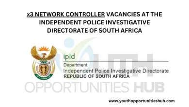 x3 NETWORK CONTROLLER VACANCIES AT THE INDEPENDENT POLICE INVESTIGATIVE DIRECTORATE OF SOUTH AFRICA