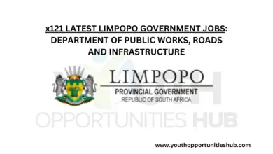 x121 LATEST LIMPOPO GOVERNMENT JOBS: DEPARTMENT OF PUBLIC WORKS, ROADS AND INFRASTRUCTURE