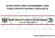 Photo of LATEST NORTH WEST GOVERNMENT JOBS: PUBLIC SERVICE VACANCY CIRCULAR 35