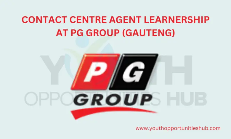 CONTACT CENTRE AGENT LEARNERSHIP AT PG GROUP (GAUTENG)