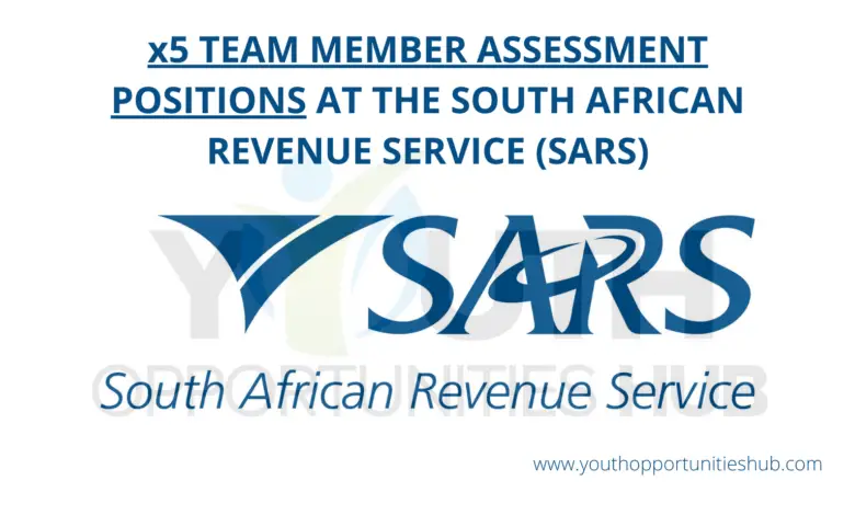 x5 TEAM MEMBER ASSESSMENT POSITIONS AT THE SOUTH AFRICAN REVENUE SERVICE (SARS)