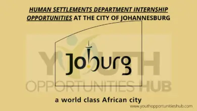 HUMAN SETTLEMENTS DEPARTMENT INTERNSHIP OPPORTUNITIES AT THE CITY OF JOHANNESBURG