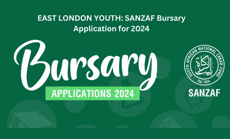 EAST LONDON YOUTH: SANZAF Bursary Application for 2024
