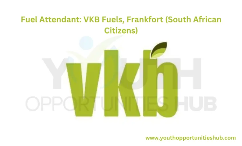Fuel Attendant: VKB Fuels, Frankfort (South African Citizens)