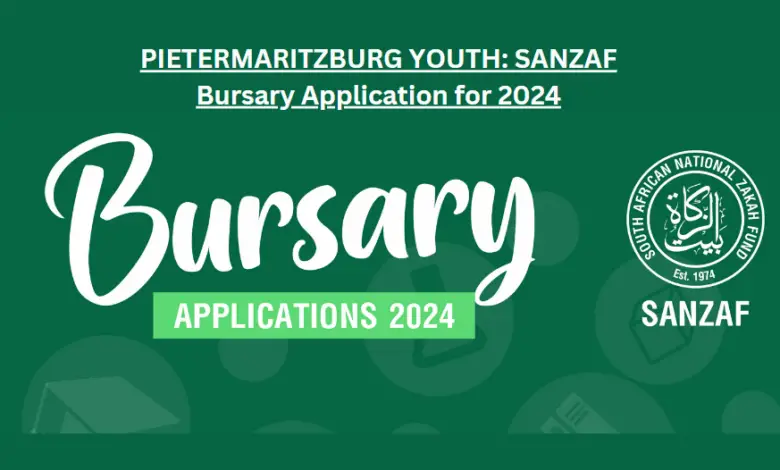 PIETERMARITZBURG YOUTH: SANZAF Bursary Application for 2024