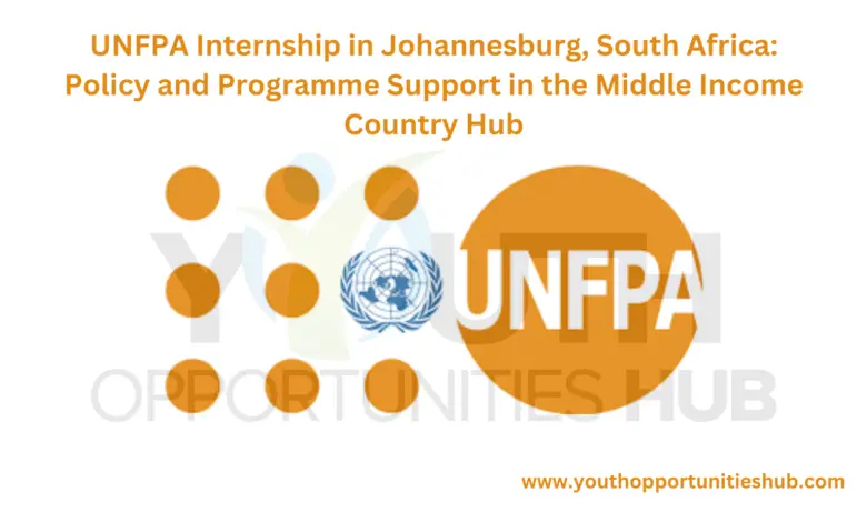 UNFPA Internship in Johannesburg, South Africa: Policy and Programme Support in the Middle Income Country Hub