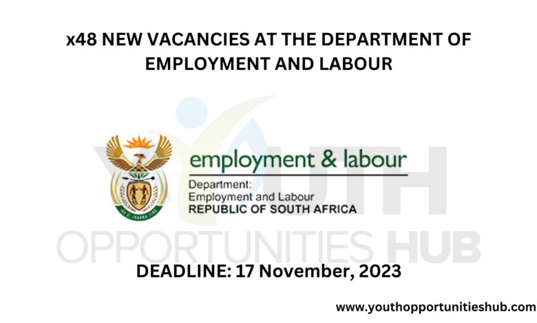 x48 NEW VACANCIES AT THE DEPARTMENT OF EMPLOYMENT AND LABOUR