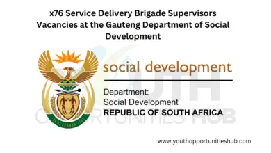 x76 Service Delivery Brigade Supervisors Vacancies at the Gauteng Department of Social Development