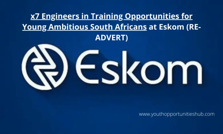x7 Engineers in Training Opportunities for Young Ambitious South Africans at Eskom (RE-ADVERT)