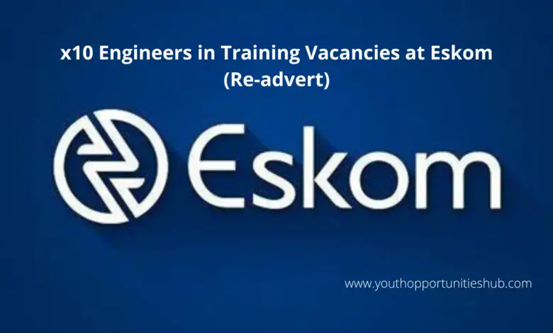 x10 Engineers in Training Vacancies at Eskom (Re-advert)