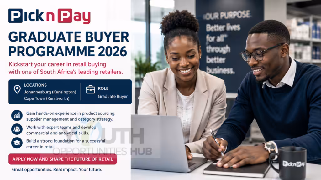 Pick n Pay Graduate Buyer Programme 2026 Applications Open in Johannesburg and Cape Town